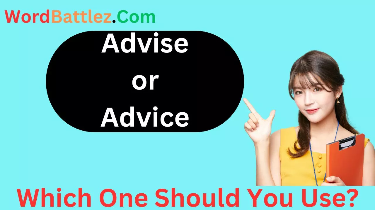 Advise or Advice