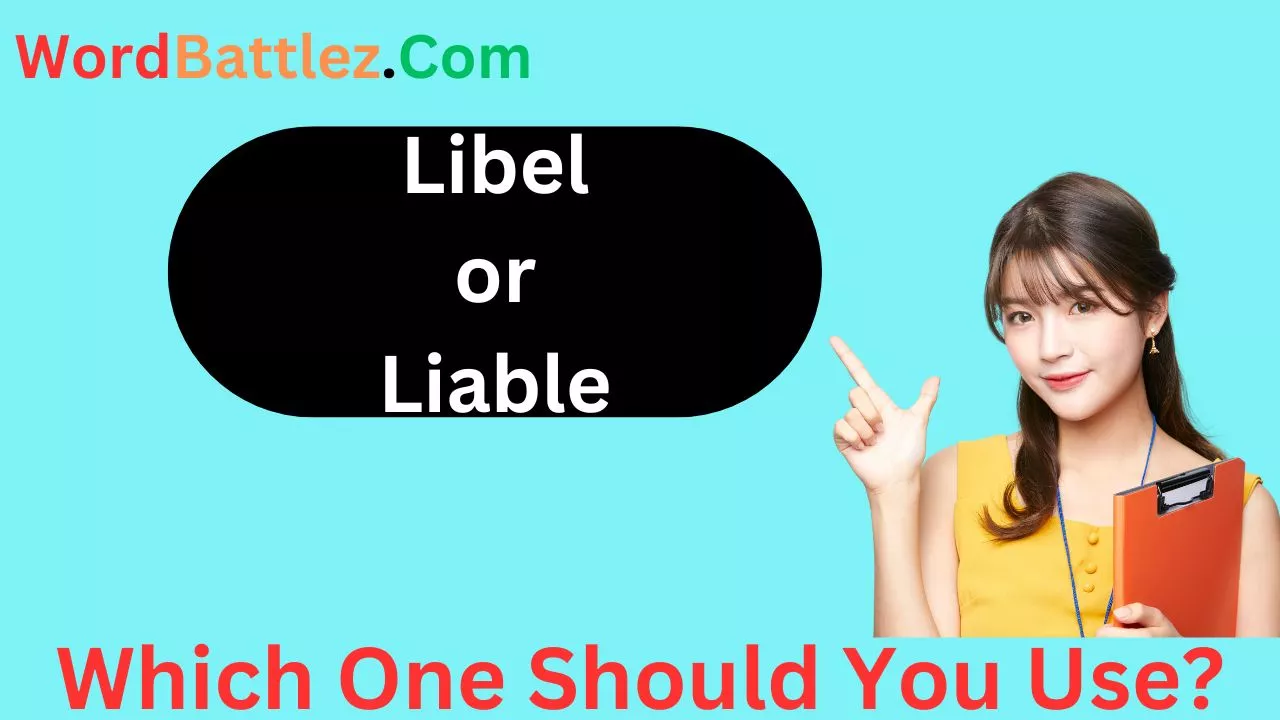 Libel or Liable